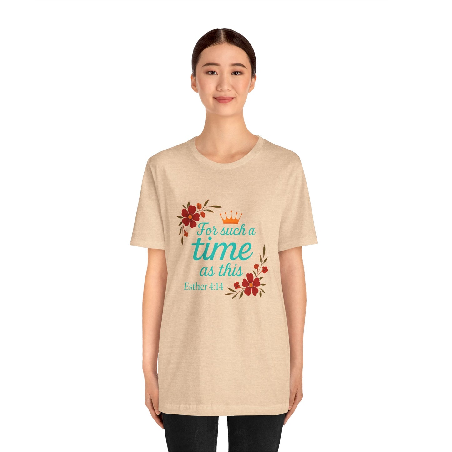 Inspirational Floral Short Sleeve Tee - 'For Such a Time as This', Motivational T-Shirt, Gift for Her, Faith-Based Apparel, Summer Top