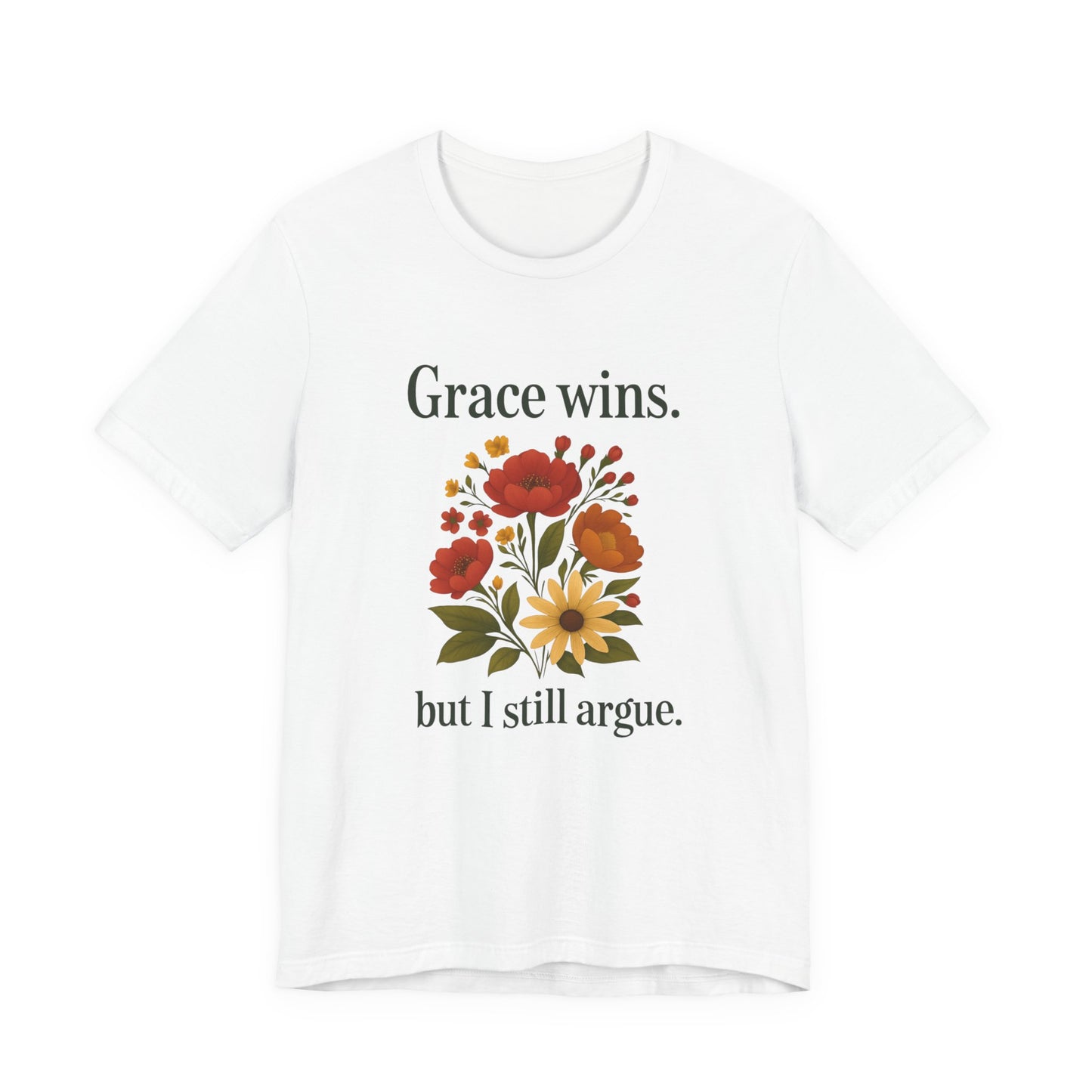 Floral Quote Tee, Grace Wins Short Sleeve T-Shirt, Unisex Graphic Tee, Gift for Friends, Casual Wear, Everyday Comfort