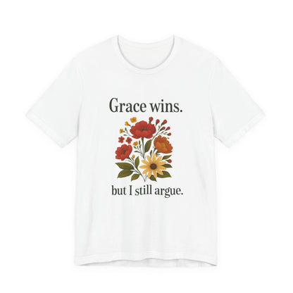 Floral Quote Tee, Grace Wins Short Sleeve T-Shirt, Unisex Graphic Tee, Gift for Friends, Casual Wear, Everyday Comfort