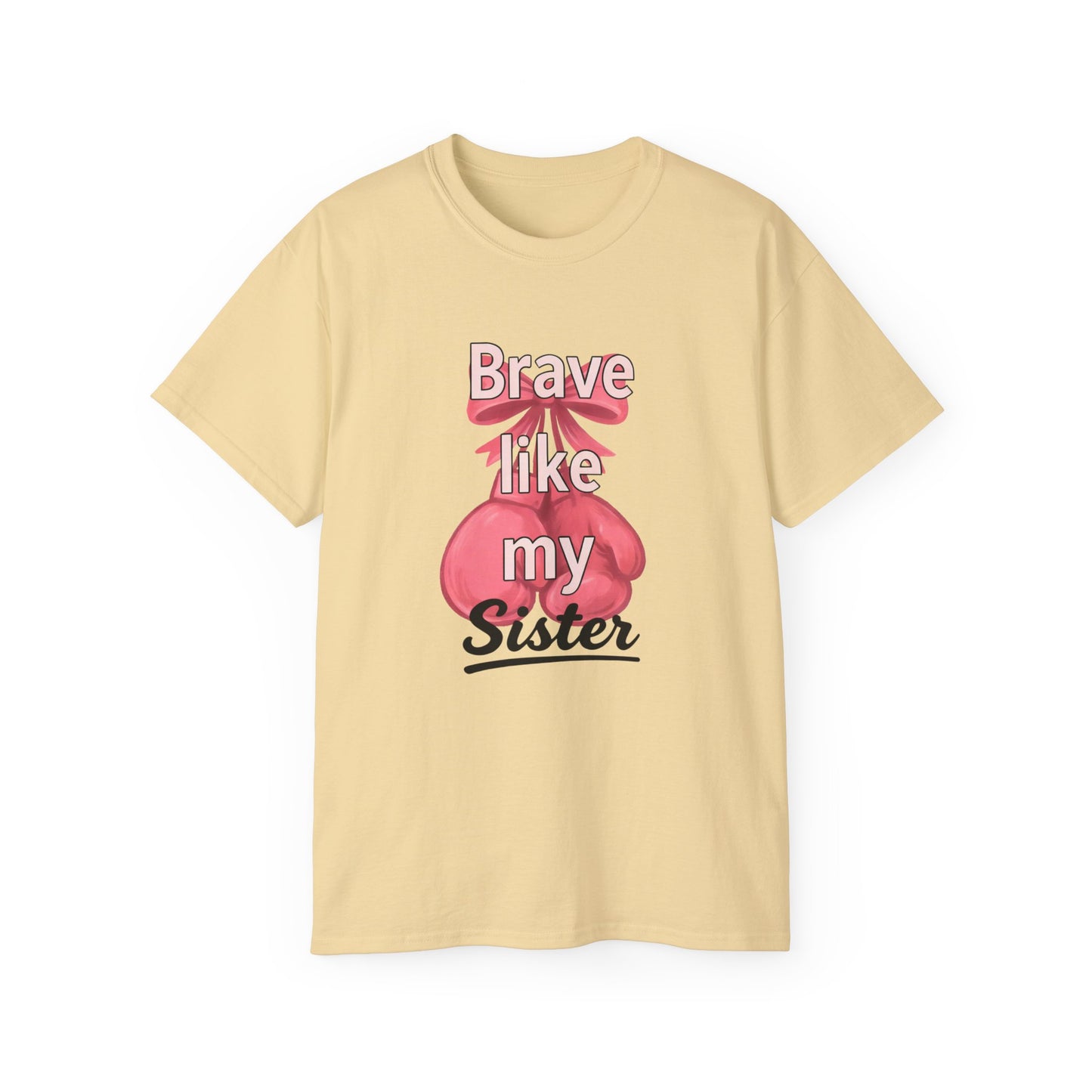 Brave Like My Sister Unisex Ultra Cotton Tee, Inspirational T-Shirt, Gift for Sister, Encouragement Apparel, Cancer Awareness Shirt, [...]