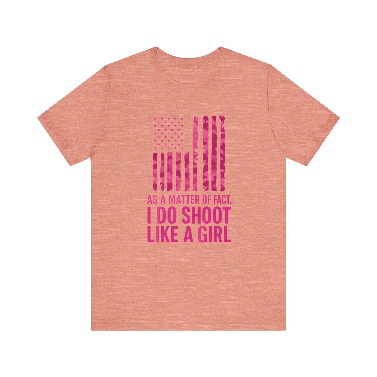 Unisex Patriotic Tee, I Do Shoot Like A Girl Shirt, Feminist Apparel, Independence Day Gift, USA Pride T-Shirt