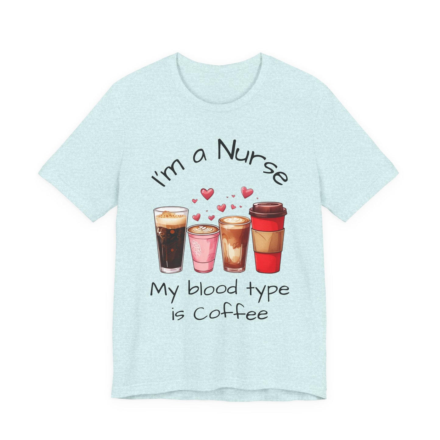 Funny Nurse Coffee Tee - I'm a Nurse My Blood Type is Coffee Shirt, Gift for Nurses, Coffee Lover T-Shirt, Healthcare Humor Apparel, [...]