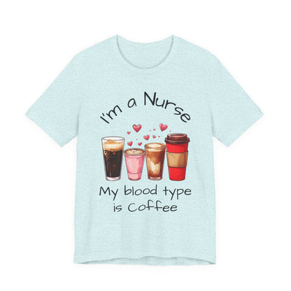 Funny Nurse Coffee Tee - I'm a Nurse My Blood Type is Coffee Shirt, Gift for Nurses, Coffee Lover T-Shirt, Healthcare Humor Apparel, [...]
