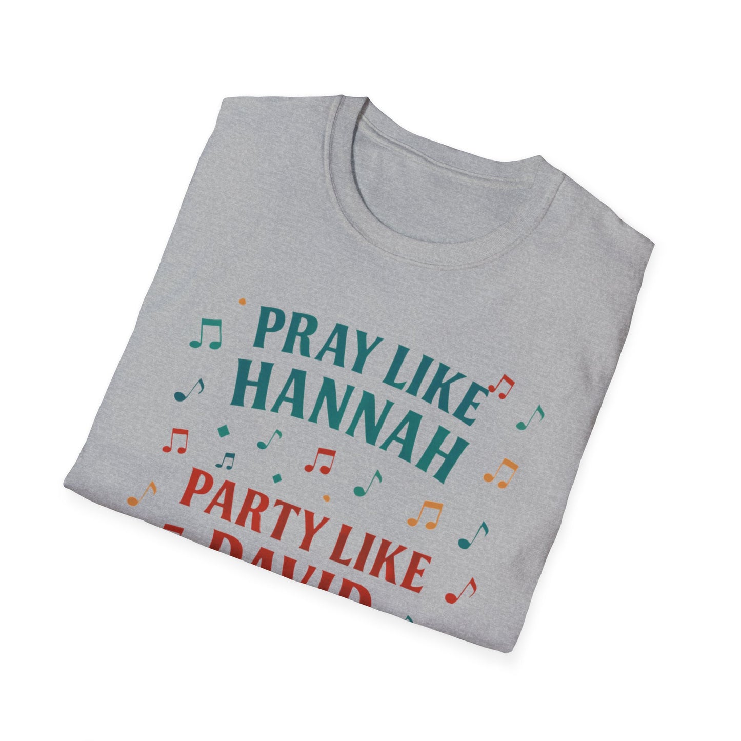 Funny Christian T-Shirt | Pray Like Hannah Party Like David | Gift for Believers, Church Events, Casual Wear, Birthday Celebration, Humor