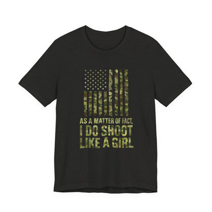 Camo Tee with Empowering Quote, Funny Gift for Women, Outdoor Enthusiast T-Shirt, Shooting Sports Apparel, Unique Casual Wear
