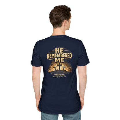 He Remembered Me T-Shirt — Christian Faith Crosses Design (Luke 23:42)