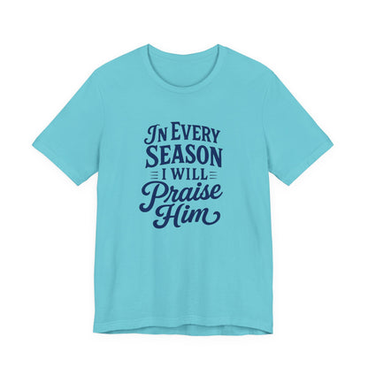 Praise Him Unisex Tee - Uplifting Christian Shirt, Faith-Based Gift, Inspirational Quote T-Shirt, Casual Wear, Perfect for Church, [...]