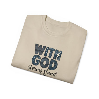 Inspirational Faith T-Shirt - With God, Storms Stand Still | Christian Gift, Motivation Tee, Bible Verse Apparel, Casual Wear, Unisex Shirt