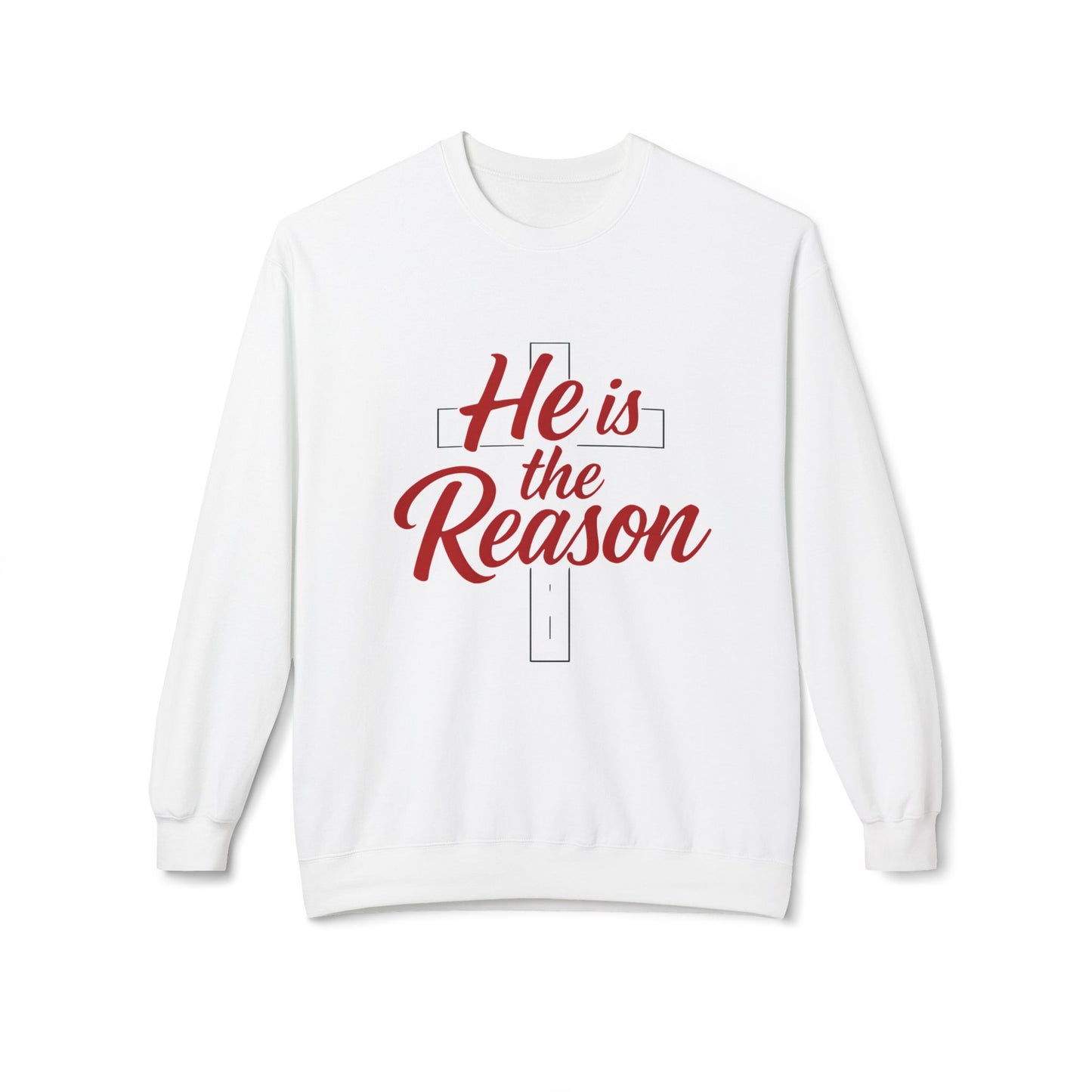 He Is the Reason Sweatshirt — Christian Easter Crewneck