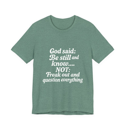 God Said Inspirational Tee, Unisex Motivational T-Shirt, Relaxation Gift, Faith-Based Apparel, Self-Care Reminder, Casual Wear