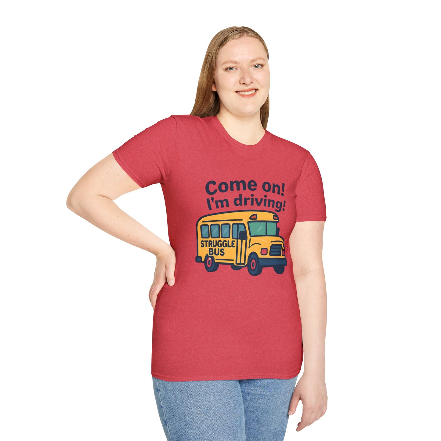 Struggle Bus T-Shirt, Funny Teacher Shirt, Back to School Gift, Cute Student Tee, Unisex Humor Tee