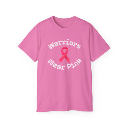 Warriors Wear Pink T-Shirt | Unisex Cotton Tee for Awareness Events, Breast Cancer Fundraiser, Support, Gifts, Everyday Wear