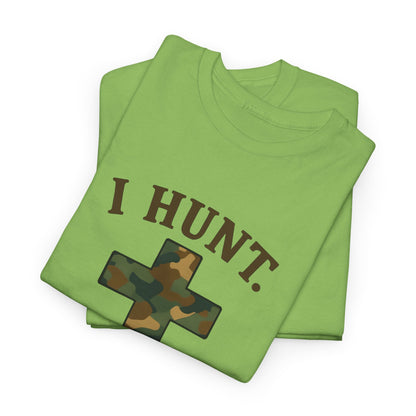 Christian Hunting Tee, I Hunt He Provides Shirt, Outdoor Enthusiast Gift, Faith-Based Apparel, Everyday Casual Wear