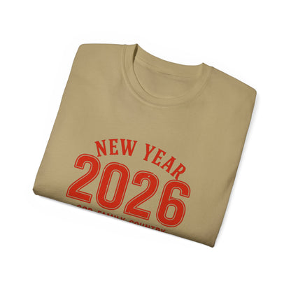 New Year 2026 T-Shirt — "God. Family. Country. New Year, Same Values."