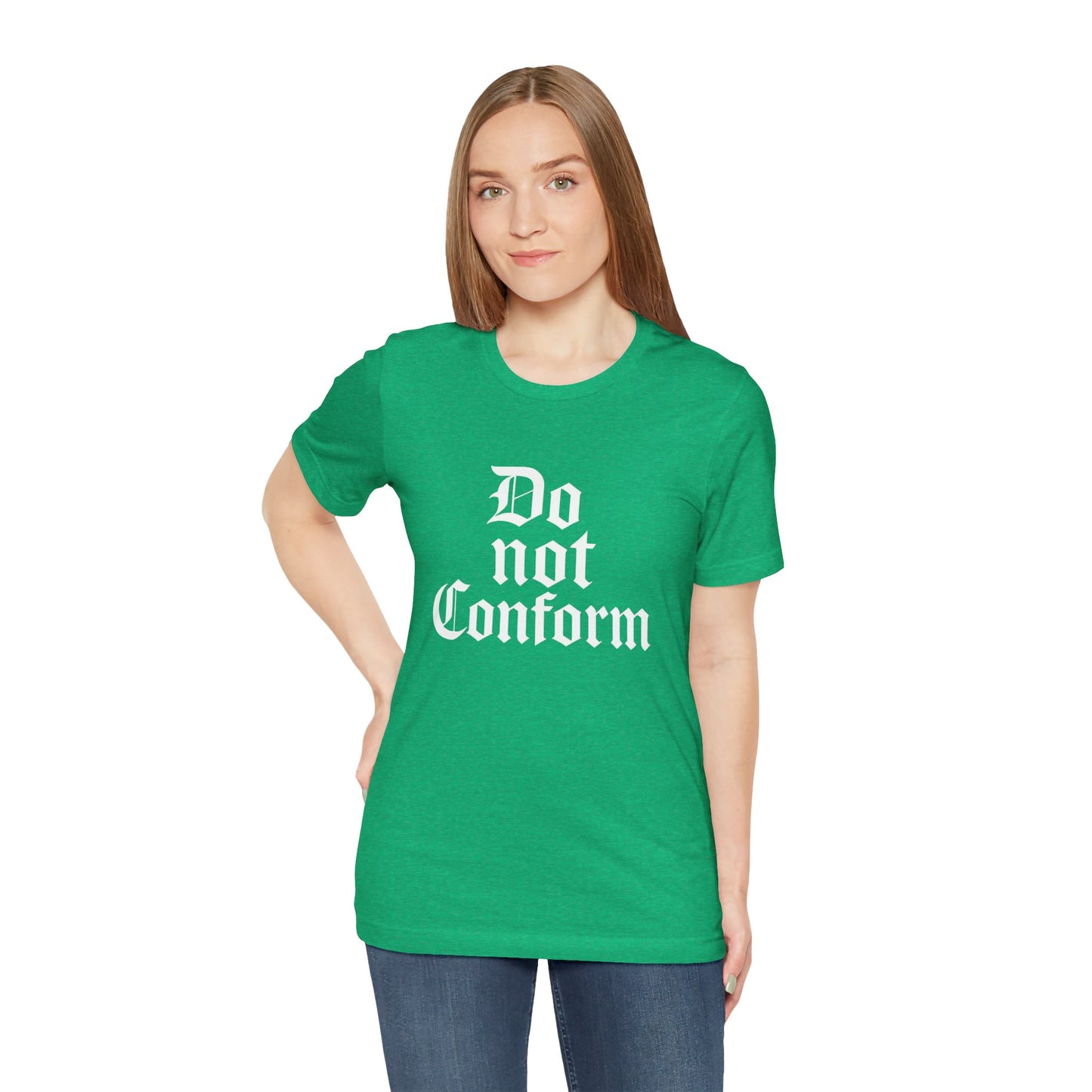 Unisex Jersey Short Sleeve Tee - "Do Not Conform" Inspirational Shirt, Gift for Nonconformists, Casual Wear, Modern Style, Motivational Tee