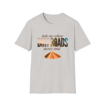 Adventurous Dirt Roads T-Shirt, Travel Tee, Outdoor Enthusiast Gift, Camping Shirt, Adventure Wear, Road Trip Apparel