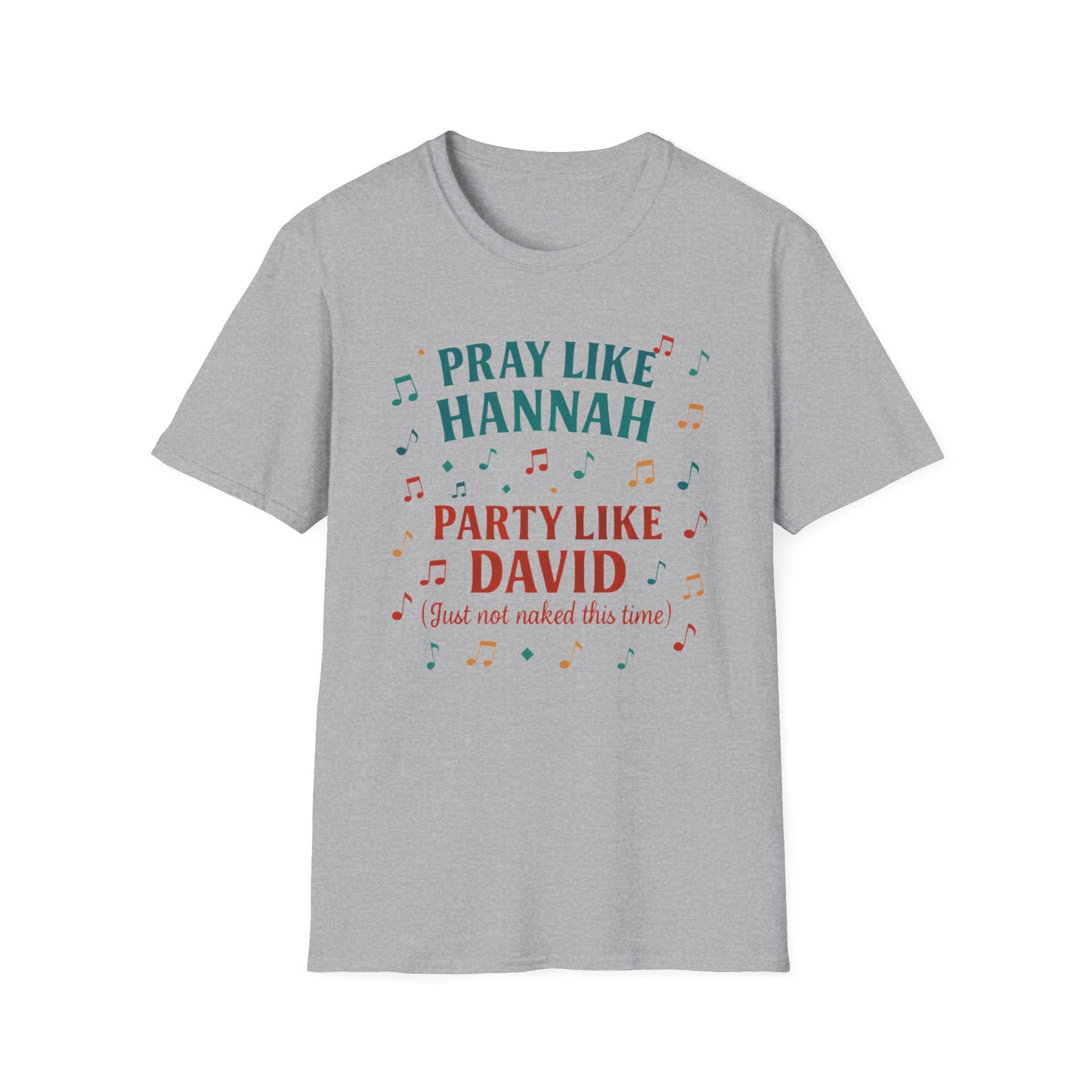 Funny Christian T-Shirt | Pray Like Hannah Party Like David | Gift for Believers, Church Events, Casual Wear, Birthday Celebration, Humor