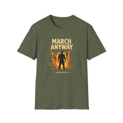 March Anyway T‑Shirt — Joshua 6 Inspiring Christian Faith Tee