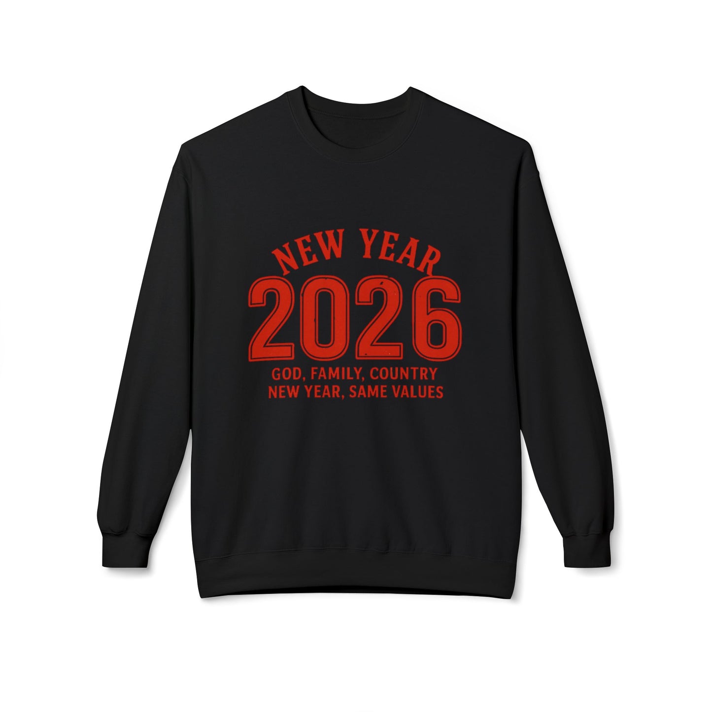 2026 New Year Crewneck Sweatshirt — "God, Family, Country" Holiday Pullover