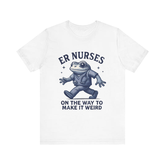 Funny ER Nurses T-Shirt, Cute Frog Design, Gift for Healthcare Workers, Nursing Humor Tee, Casual Summer Wear, Medical Profession Shirt