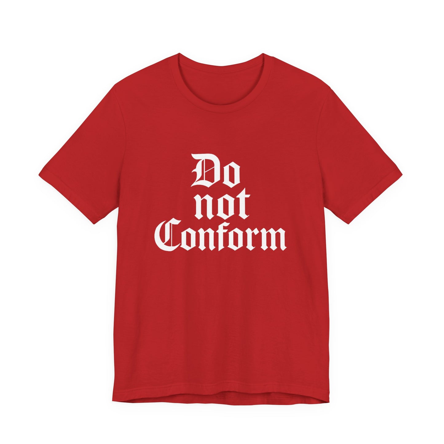 Unisex Jersey Short Sleeve Tee - "Do Not Conform" Inspirational Shirt, Gift for Nonconformists, Casual Wear, Modern Style, Motivational Tee