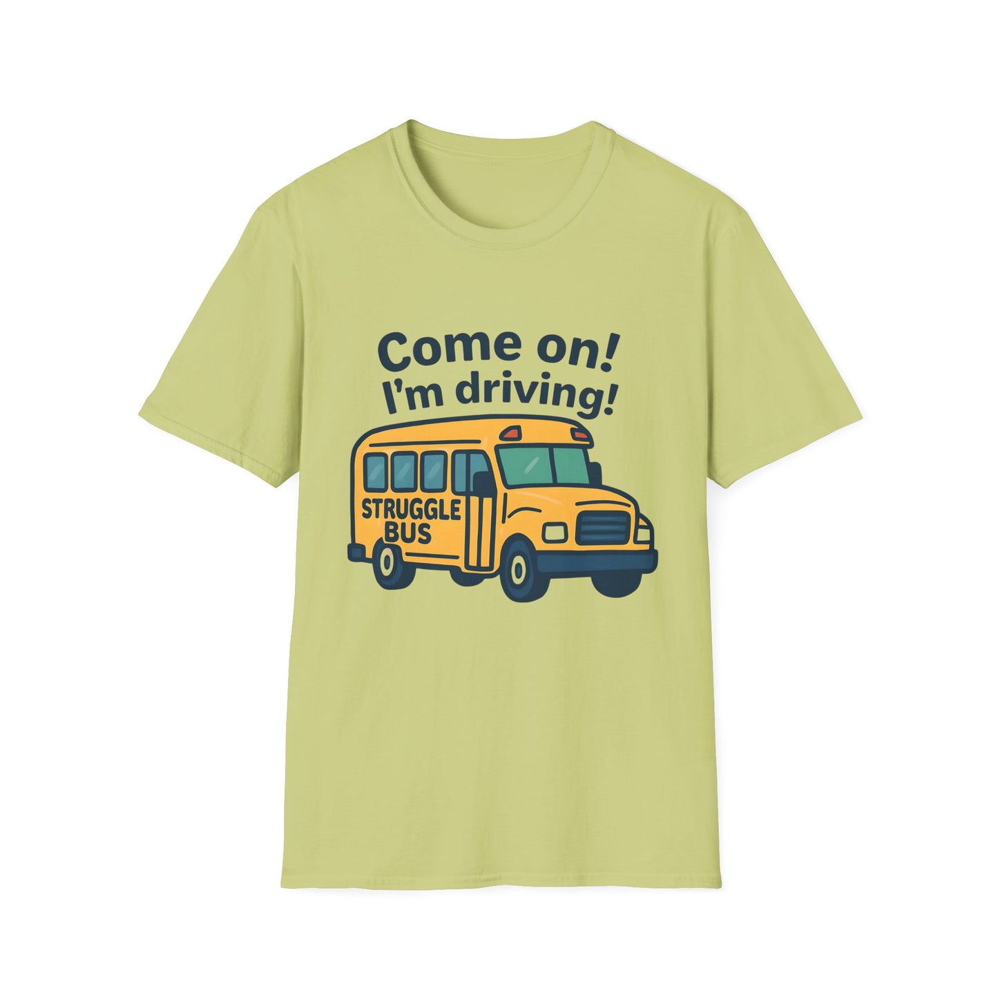 Struggle Bus T-Shirt, Funny Teacher Shirt, Back to School Gift, Cute Student Tee, Unisex Humor Tee