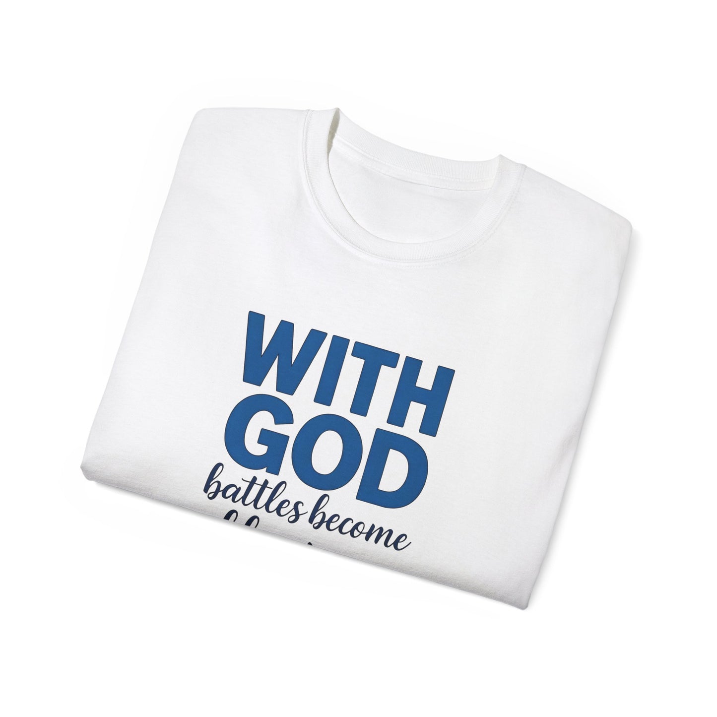 Inspirational Faith T-Shirt, Unisex Ultra Cotton Tee, Christian Apparel, Religious Gift, Uplifting Quote Shirt, Everyday Wear