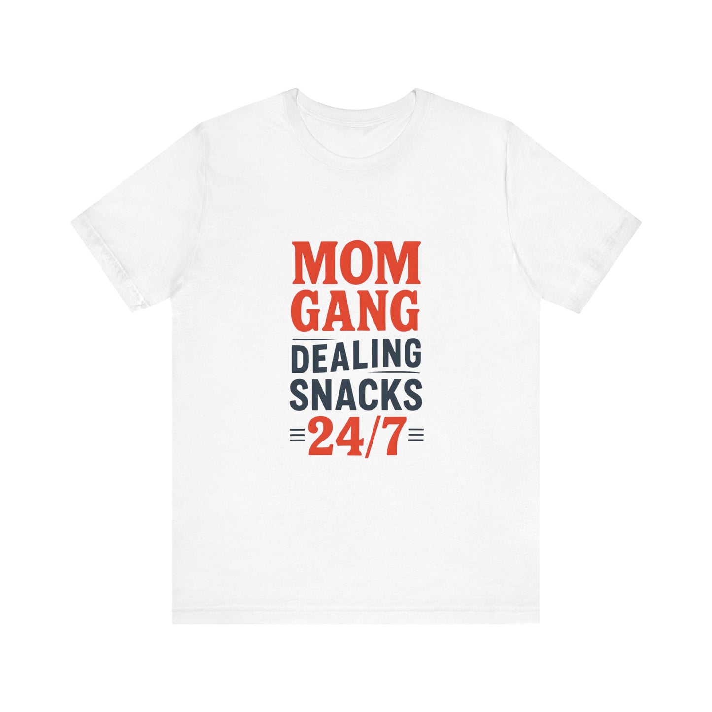 Mom Gang Snacks 24/7 Tee - Fun Unisex Jersey Tee, Perfect for Moms, Gift for Mother's Day, Casual Wear, Snack Lover's Apparel