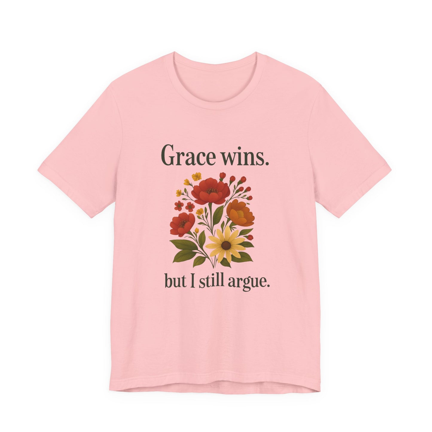 Floral Quote Tee, Grace Wins Short Sleeve T-Shirt, Unisex Graphic Tee, Gift for Friends, Casual Wear, Everyday Comfort