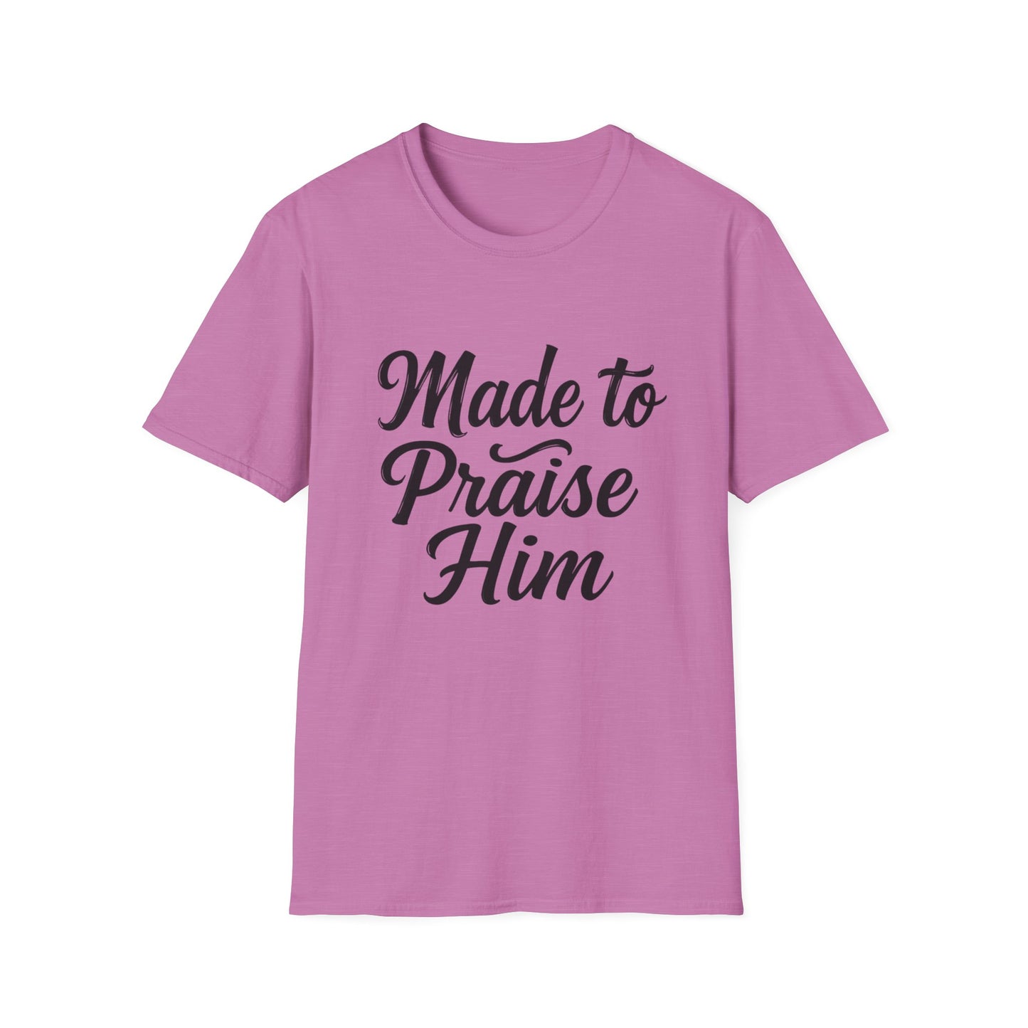 Made to Praise Him Unisex Softstyle T-Shirt, Inspirational Tee, Christian Apparel, Casual Wear, Faith-Based Gift, Unisex Graphic Shirt