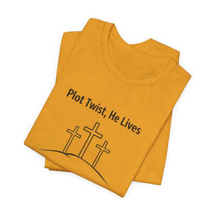 Christian T-Shirt "Plot Twist, He Lives" – Easter Resurrection Tee