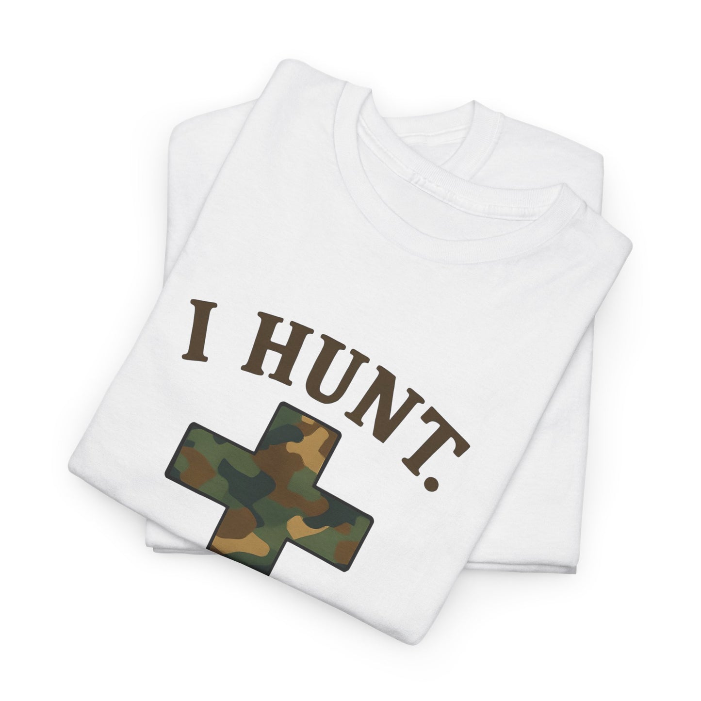 Christian Hunting Tee, I Hunt He Provides Shirt, Outdoor Enthusiast Gift, Faith-Based Apparel, Everyday Casual Wear