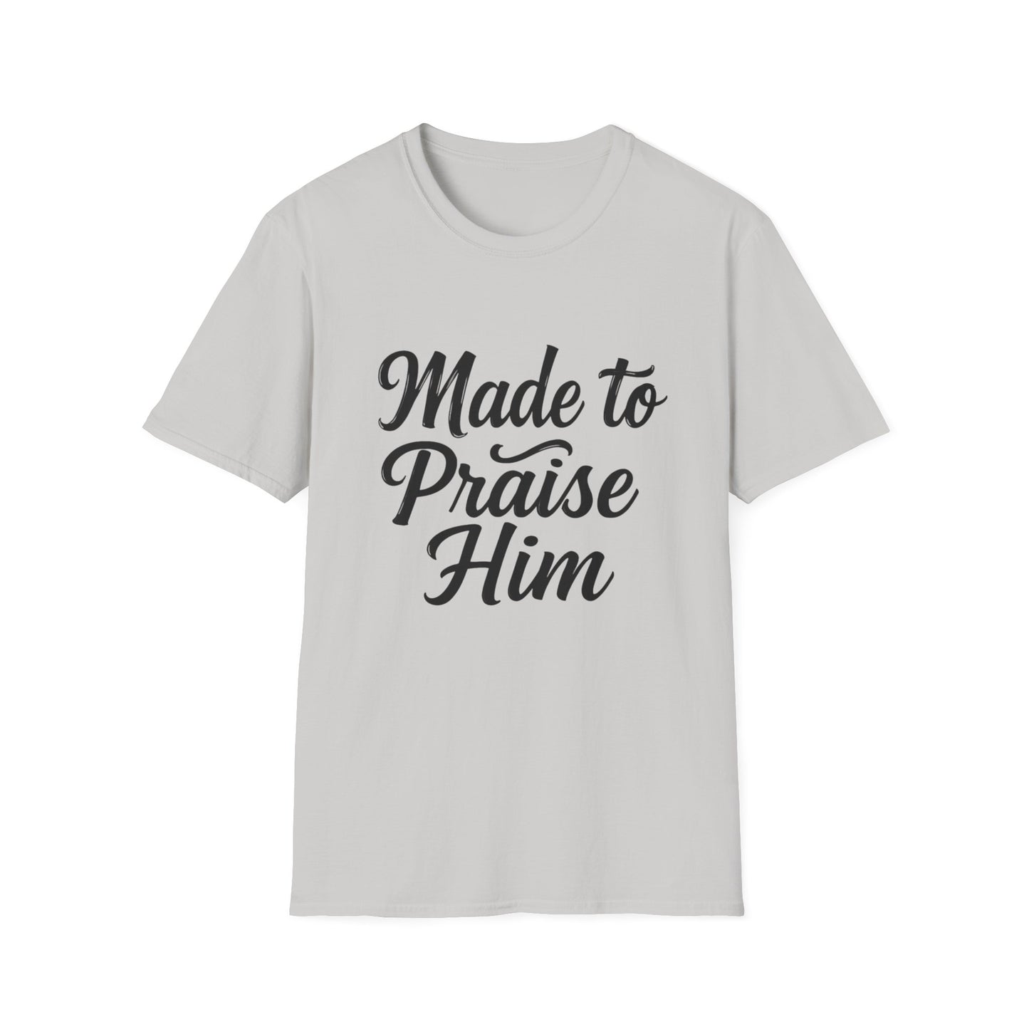 Made to Praise Him Unisex Softstyle T-Shirt, Inspirational Tee, Christian Apparel, Casual Wear, Faith-Based Gift, Unisex Graphic Shirt