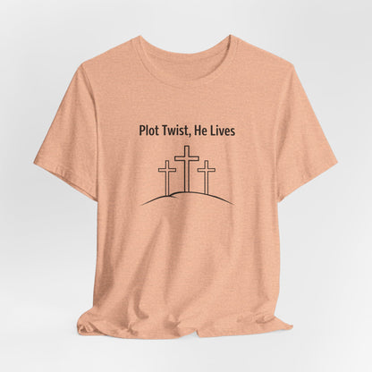 Christian T-Shirt "Plot Twist, He Lives" – Easter Resurrection Tee