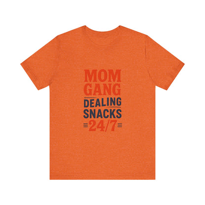 Mom Gang Snacks 24/7 Tee - Fun Unisex Jersey Tee, Perfect for Moms, Gift for Mother's Day, Casual Wear, Snack Lover's Apparel