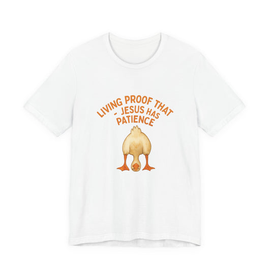 Funny Religious Tee, Living Proof Tee, Gift for Believers, Humorous Christian Shirt, Soft Casual Wear