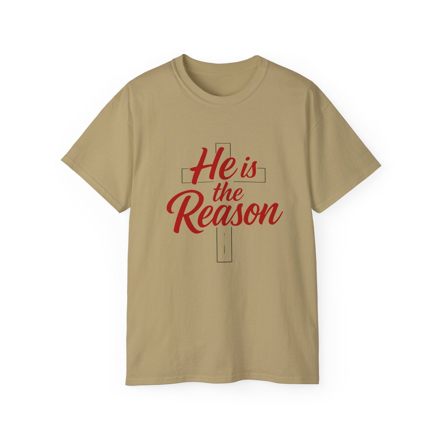 He Is the Reason T-Shirt — Christian Faith Tee for Christmas & Worship