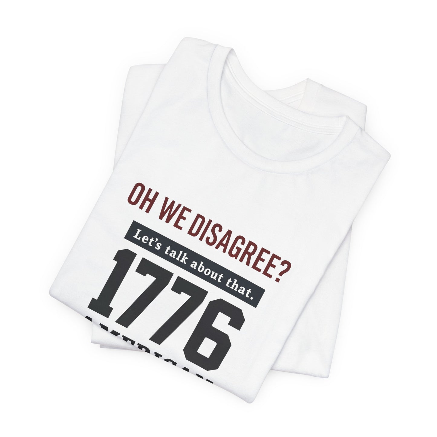 1776 American Freedom Tee - Unisex Jersey Short Sleeve T-Shirt, Political Humor Shirt, July 4th Outfit, Casual Wear, Gift for Patriots