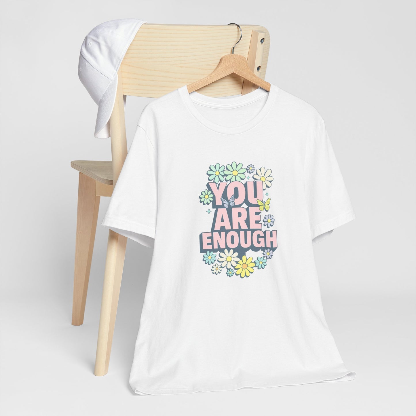 You Are Enough Floral Tee - Unisex Short Sleeve Shirt, Positive Affirmation Shirt, Gift for Friends, Self-Love Quote, Casual Wear