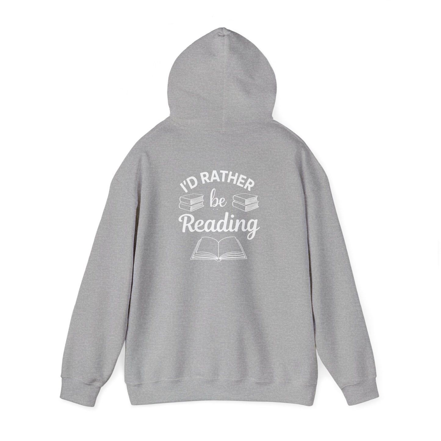 Reader Hoodie - "I'd Rather Be Reading" Cozy Book Lover Sweatshirt