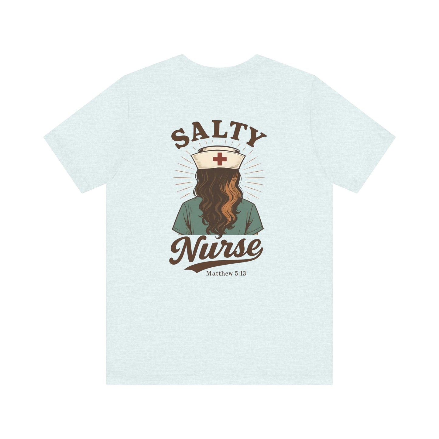 Salty Nurse Unisex Tee | Funny Nurse Shirt, Medical Apparel, Nurse Gift, Appreciation Gift, Healthcare Humor Tee
