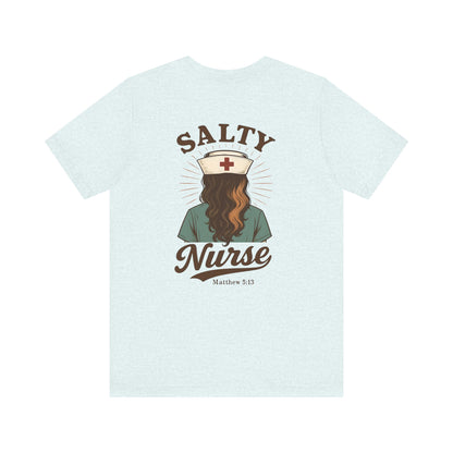 Salty Nurse Unisex Tee | Funny Nurse Shirt, Medical Apparel, Nurse Gift, Appreciation Gift, Healthcare Humor Tee