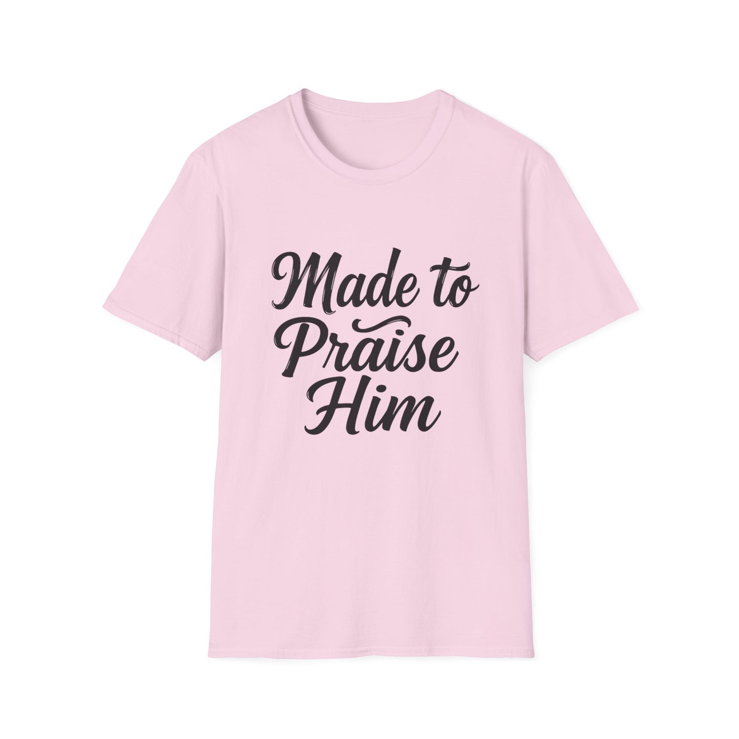 Made to Praise Him Unisex Softstyle T-Shirt, Inspirational Tee, Christian Apparel, Casual Wear, Faith-Based Gift, Unisex Graphic Shirt