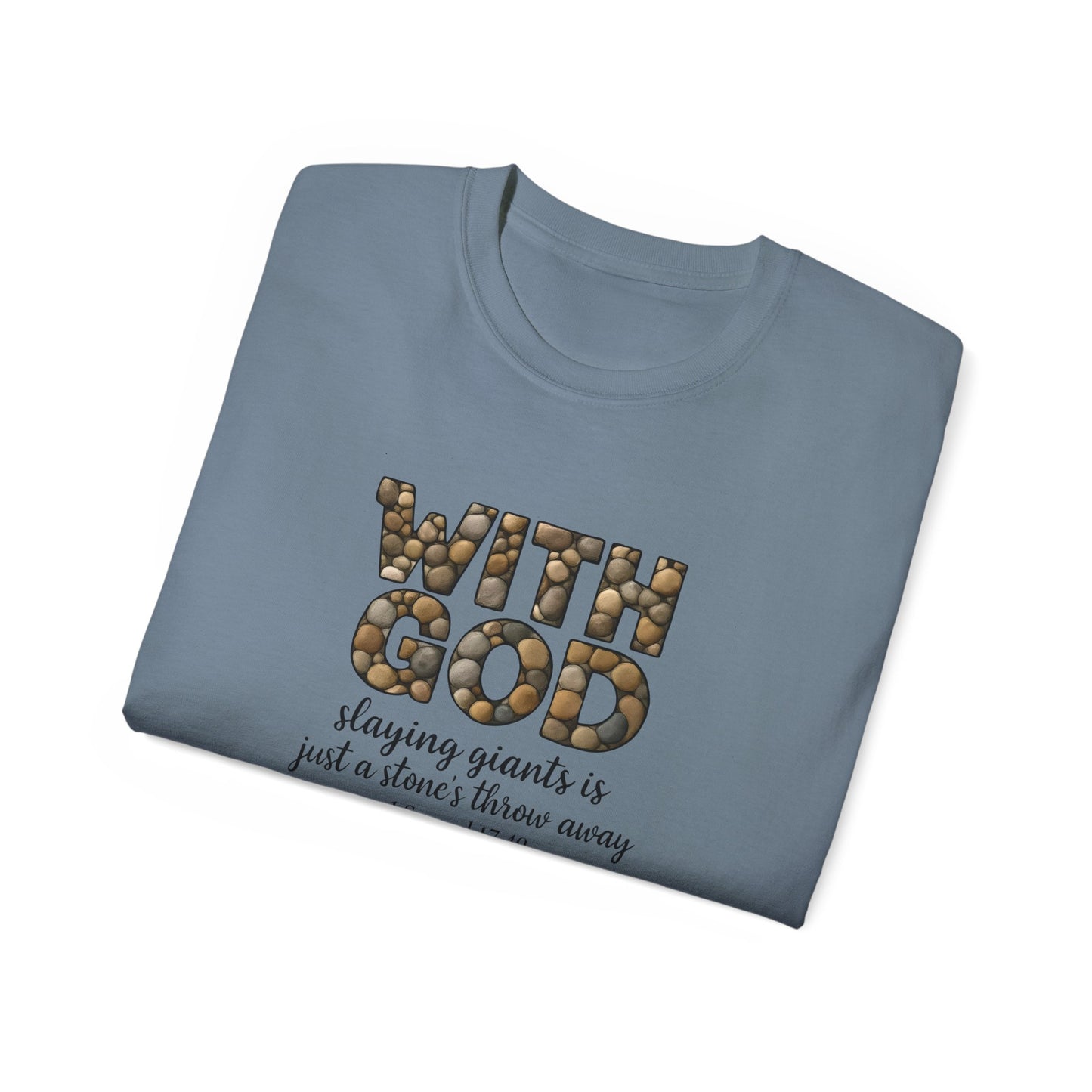 Inspirational Faith Tee, With God Slaying Giants T-Shirt, Christian Gift, Motivational Apparel, Everyday Wear, Encouragement Shirt