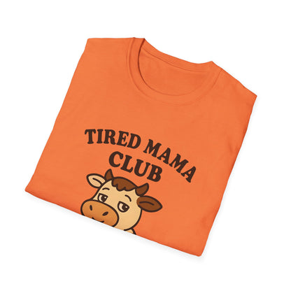 Tired Mama Club T-Shirt, Funny Mom Tee, Gift for New Moms, Relaxed Casual Wear, Mother’s Day Apparel, Cow Graphic Tee