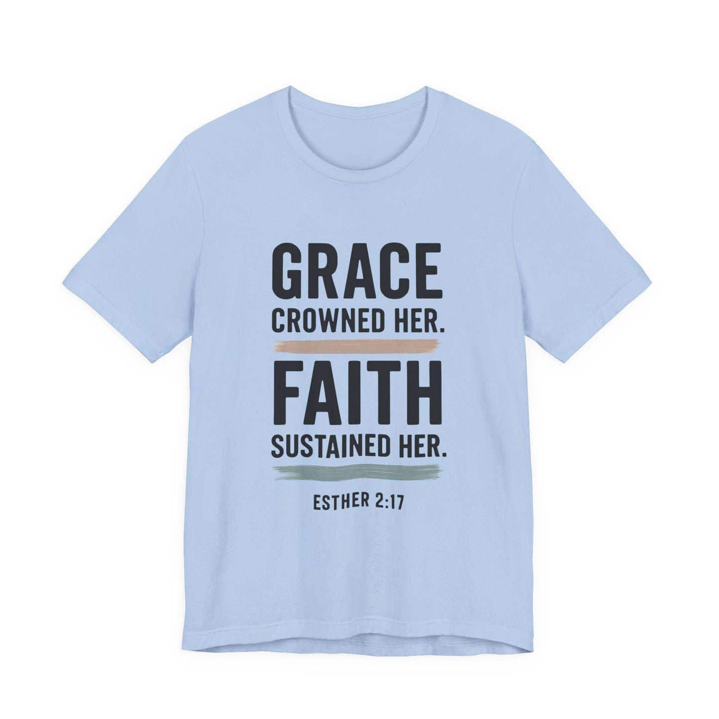 Faith and Grace Inspirational Tee, Bible Verse Shirt, Motivational T-Shirt, Christian Apparel, Religious Gift, Unisex Graphic Tee