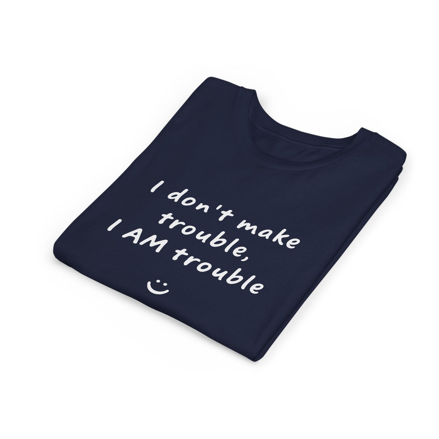 Cool Youth Tee - "I Don't Make Trouble, I AM Trouble" - Trendy Kids Shirt, Fun Gift for Birthdays, Summer Vibes, Playful Style