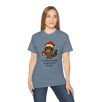 Christmas Raccoon Tee — "Probably just going to jingle part of the way" Holiday T-Shirt