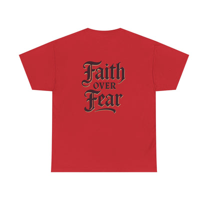 Faith Over Fear Unisex Heavy Cotton Tee | Inspirational Apparel, Motivational Shirt, Everyday Wear, Gift for Him/Her, Casual Tee
