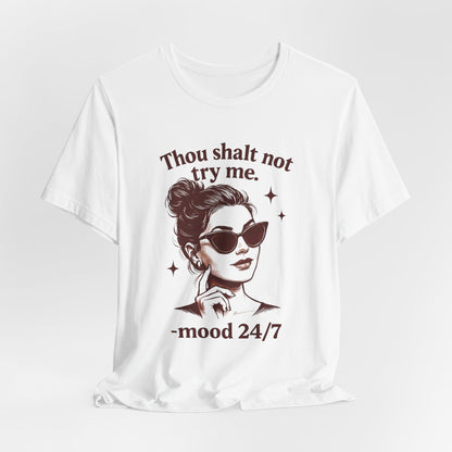 Sassy Quote Tee, Unisex Jersey Short Sleeve Shirt, Fun Graphic T-shirt, Casual Gift for Friends, Attitude Shirt, Everyday Wear